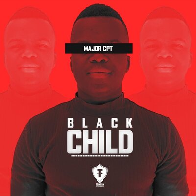 Major CPT – Black Child Experience Vol 1 Mix