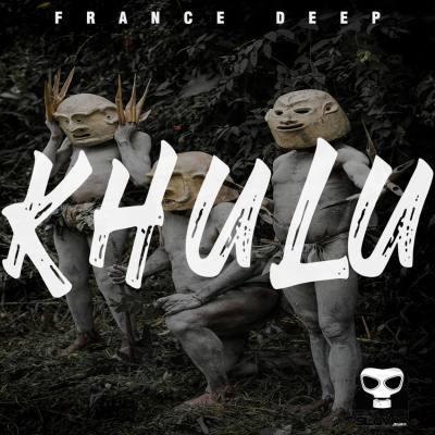 France Deep – KHULU (Original Mix)