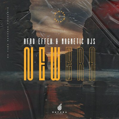 Afro Effex & Magnetic Djs – New Era (Original Mix)