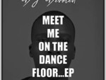 DJ Devoted – Meet Me On The Dance Floor (Original Mix)