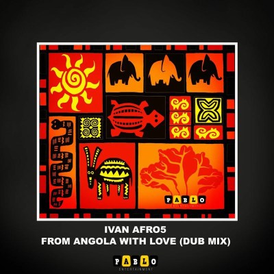 Ivan Afro5 – From Angola With Love (Dub Mix)