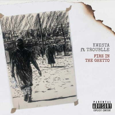 Kwesta – Fire In The Ghetto ft. Troublle