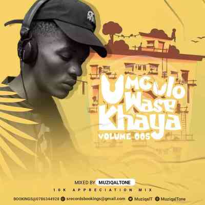 Muziqal Tone – Umculo Wasekhaya 005 (10K Appreciation Mix)