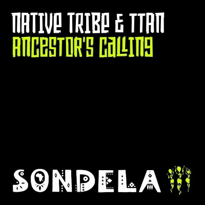 Native Tribe – Ancestor's Calling (Extended Afro Mix) ft. Ttan