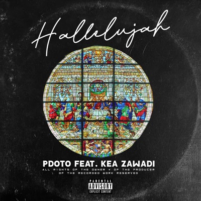 Pdot O – Hallelujah ft. Kea Zawadi