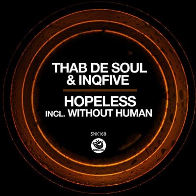 Thab De Soul & InQfive – Without Human (Original Mix)