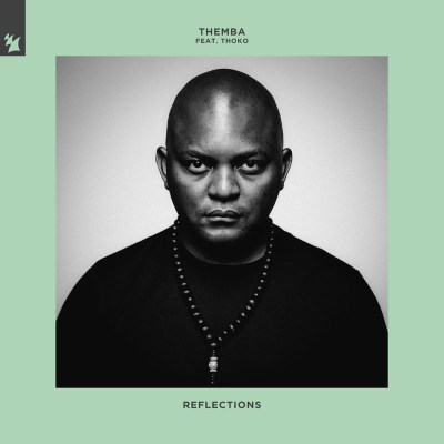 Themba – Reflections ft. Thoko (SA)