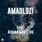 Vibez & Aisuka We Cthe – Amadlozi