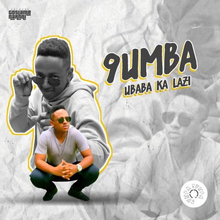 9umba – uBaba Ka Lazi (Album)
