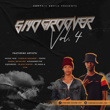 Chronic Sound CPT – Siyo Groover Vol 4 Mix