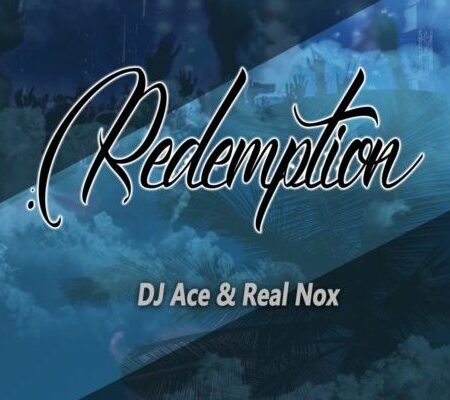 DJ Ace & Real Nox – Redemption