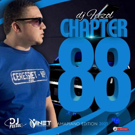 DJ FeezoL – Chapter 88 Mix (Amapiano Edition)