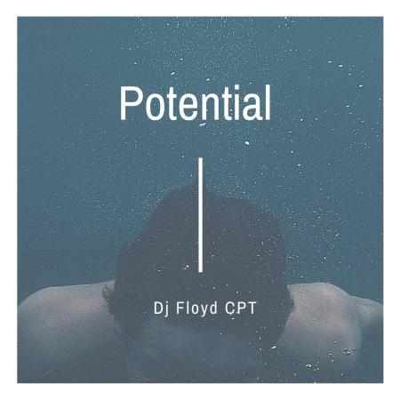 Dj Floyd CPT – Potential