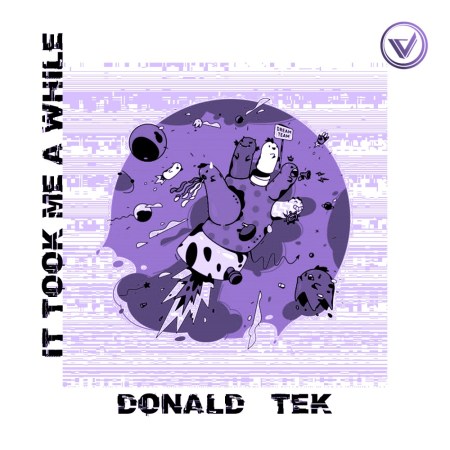 Donald-Tek – It Took Me A While EP