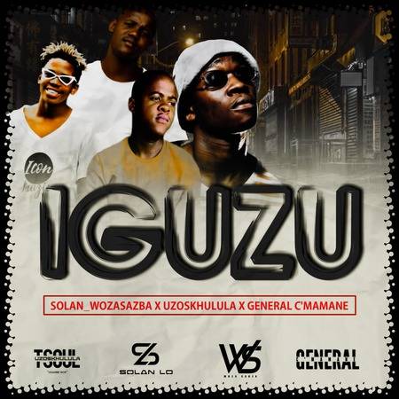 Solan Woza Sabza – iGuzu ft. General Cmamane & Uzoskhulula