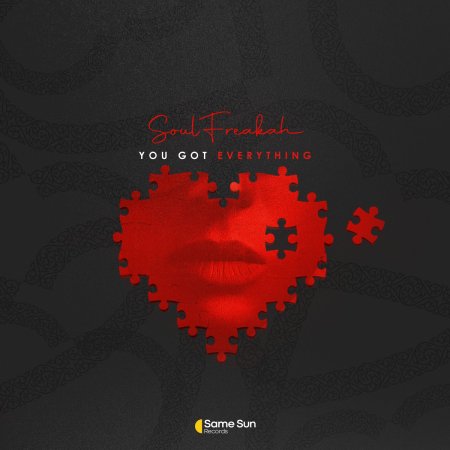 Soulfreakah – You Got Everything (Main Mix)