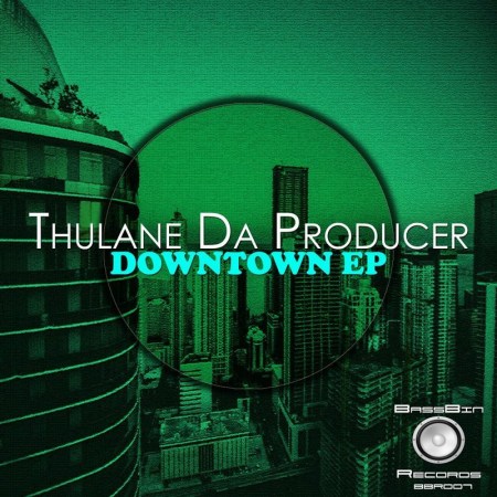 Thulane Da Producer – Downtown EP