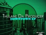 Thulane Da Producer – Keynote (Original Mix)