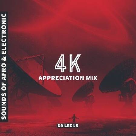 Da Lee LS – 4K Appreciation Mix