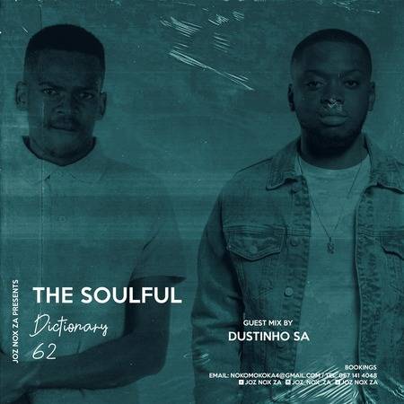 DustinhoSA – The Soulful Dictionary 62 (Guest Mix)
