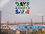 Kasi Bangers & ABA – Days Are Not The Same EP