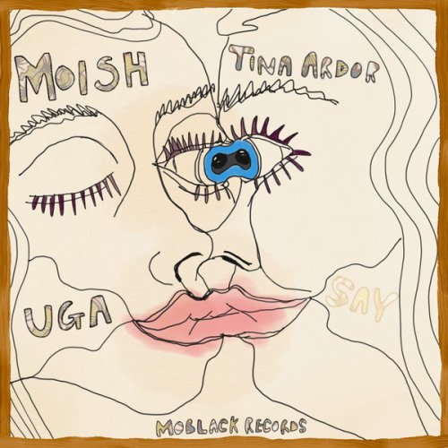 Moish ft. Tina Ardor – Uga (Original Mix)