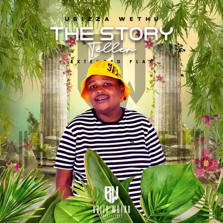 uBizza Wethu – Story Teller EP