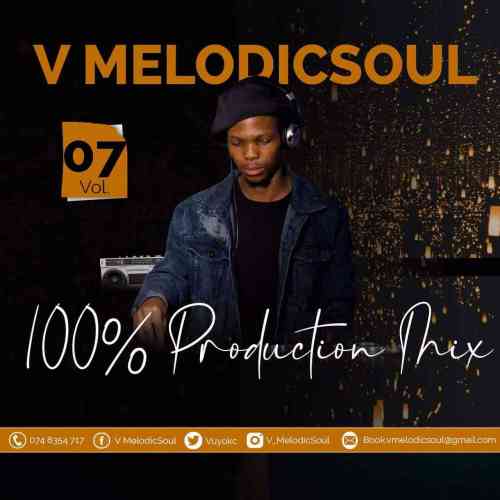 V Melodicsoul – 100% Production Mix Vol 7