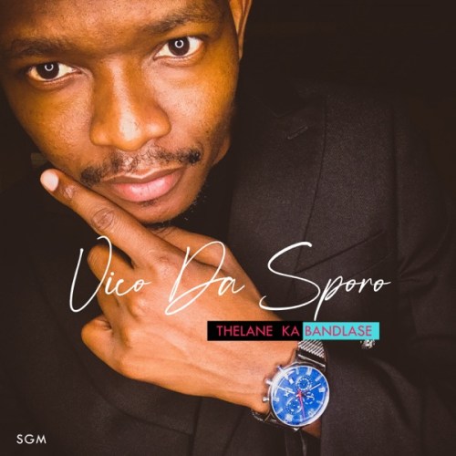 Vico Da Sporo – Patapata ft. Singapoure & Sipho