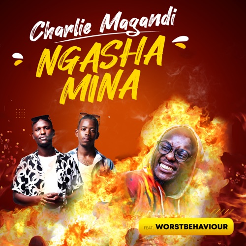 Download Mp3 Charlie Magandi Ngasha Mina ft. Worst Behaviour