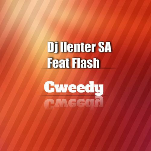 Dj Llenter SA Cweedy ft. Flash Mp3 Download