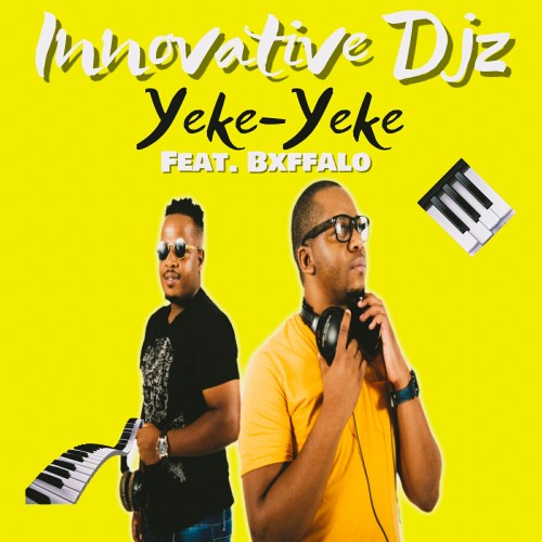 Innovative DJz – Yeke-Yeke ft. Bxffallo