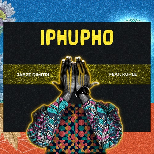 Jabzz Dimitri – Iphupho ft. Kuhle Mp3 Download