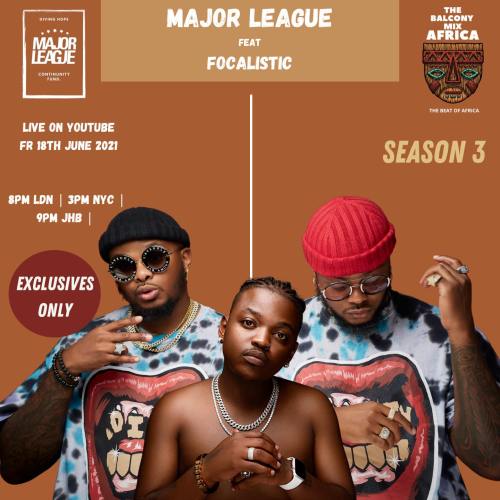 Major League & Focalistic Amapiano Live Balcony Mix B2B S3 EP 1 Mp3 Download