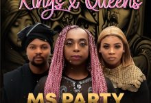 Ms Party, Lady Du & Josiah De Disciple – Kings And Queens