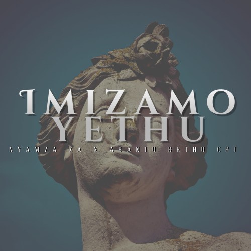 Nyamza ZA ft. Abantu Bethu CPT – Peace and Harmony Mp3 Download