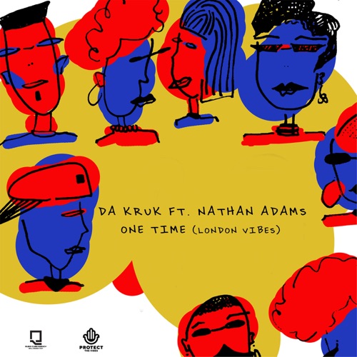 Da Kruk ft. Nathan Adams – One Time (London Vibes) Mp3 Download