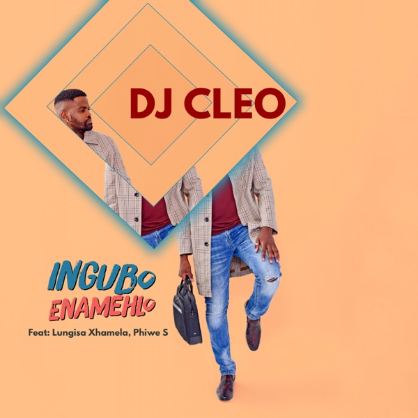 DJ Cleo – Ingubo Enamehlo ft. Lungisa Xhamela & Phiwe S Mp3 Download