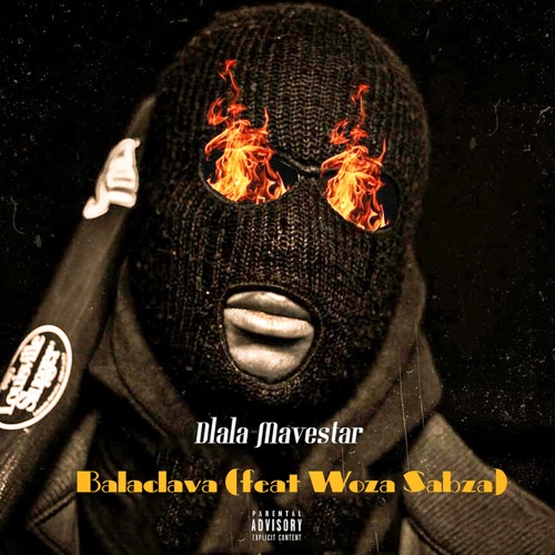 Dlala Mavestar ft. Woza Sabza – Balaclava Mp3 Download