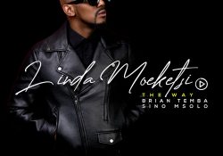 Linda Moeketsi ft. Brian Temba & Sino Msolo – The Way Mp3 Download