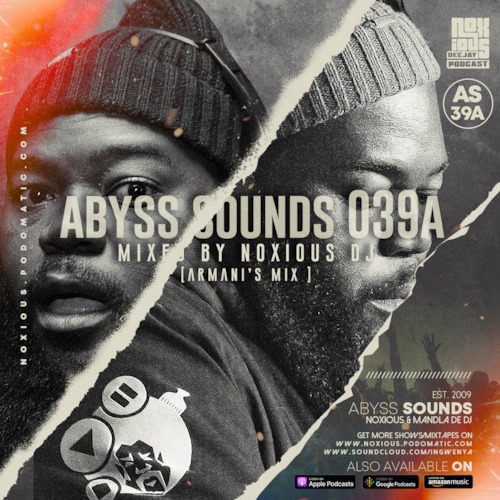 Noxious Deejay – Abyss Sounds 039A (Armani’s Mix)