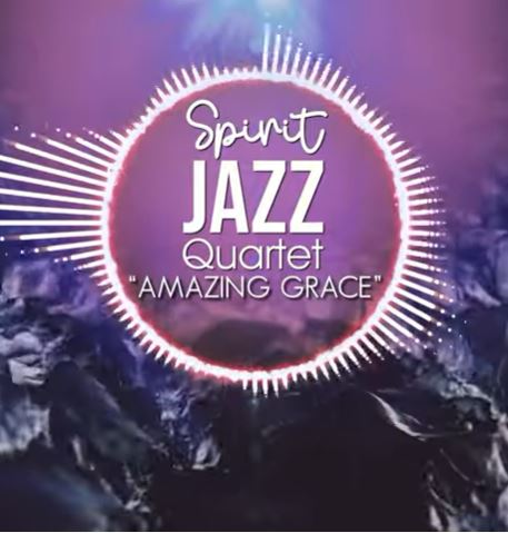 Spirit Of Praise – Spirit Jazz Quartet (Amazing Grace) Mp3 Download