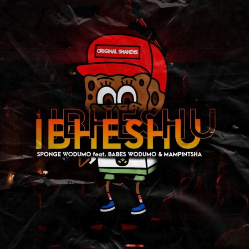 Sponge Wodumo ft. Mampintsha & Babes Wodumo – Ibheshu Mp3 Download