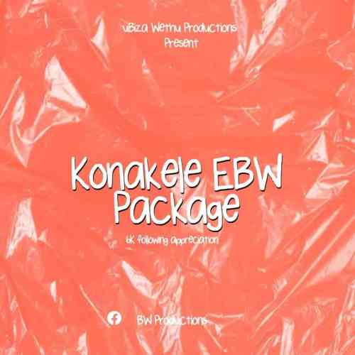 UBiza Wethu – Konakele eBW Package (6K Following Appreciation) Zip Download