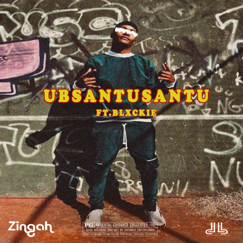 Zingah ft. Blxckie – Ubsantusantu Mp3 Download