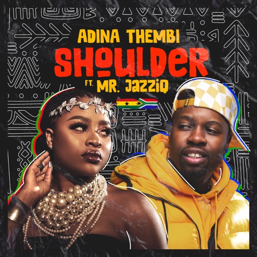 Adina Thembi ft. Mr JazziQ – Shoulder (Yeriba) Mp3 Download