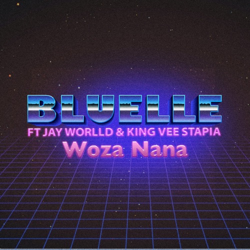 Bluelle ft. Jay Worlld & King Vee Stapia – Woza Nana Mp3 Download