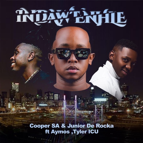 Cooper SA & Junior De Rocka ft. Aymos & Tyler ICU – Indaw'enhle Mp3 Download