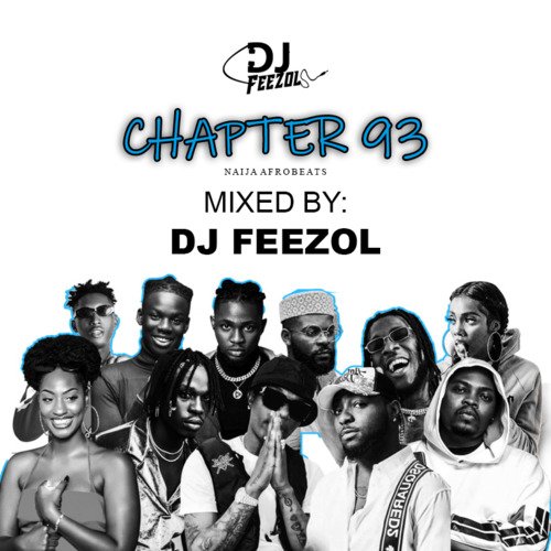 DJ FeezoL – Chapter 93 2021 (Naija AfroBeats) Mp3 Download