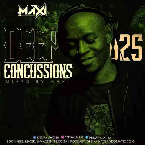 DJ Maxi – Deep Concussions 025 Mp3 Download